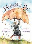 Humble Pie by Stephen Gammell, Jennifer Donnelly