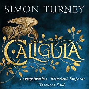 Caligula by Simon Turney