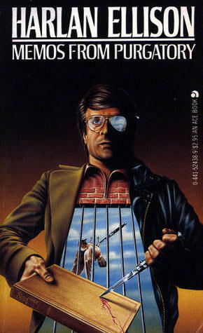 Memos From Purgatory by Harlan Ellison