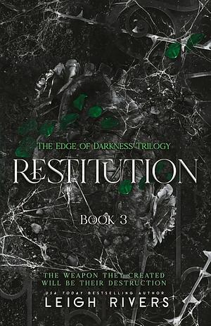 Restitution  by Leigh Rivers