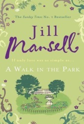 A Walk In The Park by Jill Mansell