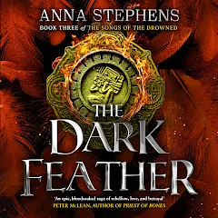 The Dark Feather by Anna Stephens