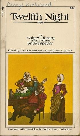 Twelfth night: Or, What you Will by Louis B. Wright, Virginia A. LaMar, William Shakespeare, William Shakespeare