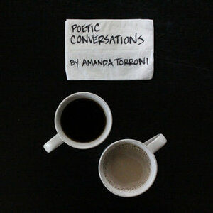 Poetic Conversations by Amanda Torroni