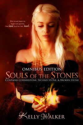 Souls of the Stones Omnibus Edition by Kelly Walker