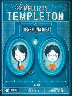 Los Hermanos Templeton / The Templeton Twins Have an Idea by Ellis Weiner