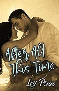 After All This Time by Ivy Penn