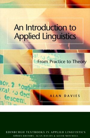 An Introduction To Applied Linguistics: From Practice To Theory by Alan Davies