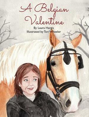 A Belgian Valentine by Laura Hargis