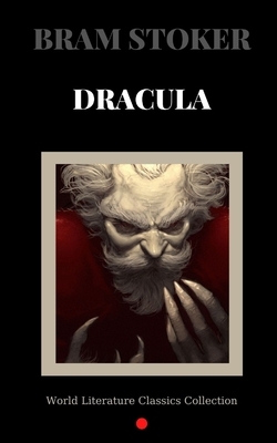 Dracula by Bram Stoker by Bram Stoker