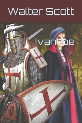 Ivanhoe by Walter Scott