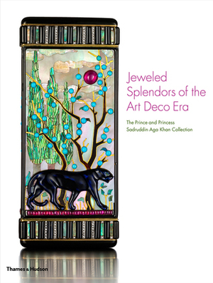Jeweled Masterpieces from the Art Deco Era: Luxuries of the Jazz Age by Sarah Davis, Stephen Harrison, Evelyne Posseme, Pierre Rainero, Catherine Aga Khan, Sarah D. Coffin