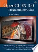 OpenGL ES 3.0 Programming Guide by Aaftab Munshi, Dan Ginsburg, Dave Shreiner, Budirijanto Purnomo