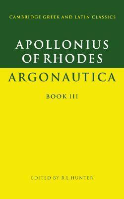 Argonautica, Book 3 by Apollonius of Rhodes, Richard L. Hunter