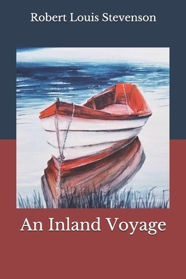 An Inland Voyage by Robert Louis Stevenson