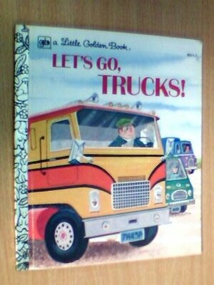 Let's Go, Trucks! by David L. Harrison