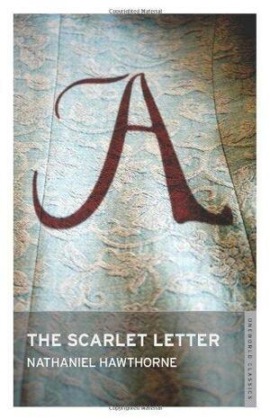 The Scarlet Letter by Nathaniel Hawthorne