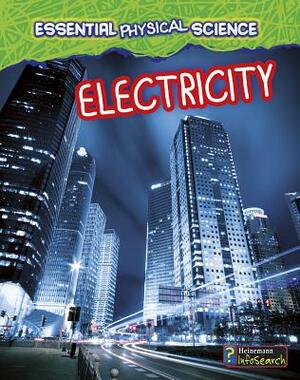 Electricity by Richard Spilsbury, Louise Spilsbury