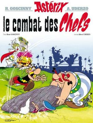 Le combat des chefs by René Goscinny, Albert Uderzo