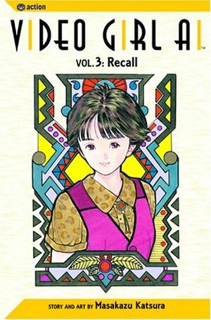 Video Girl Ai, Vol. 03: Recall by Masakazu Katsura