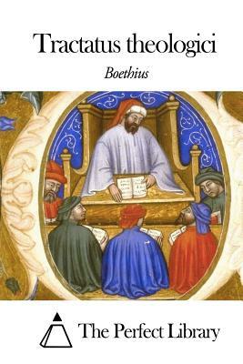 Tractatus Theologici by Boethius