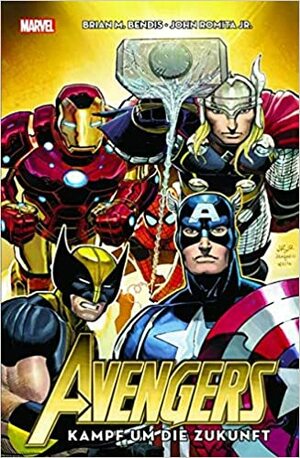 Avengers: Kampf um die Zukunft by Brian Michael Bendis