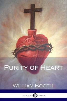 Purity of Heart by William Booth