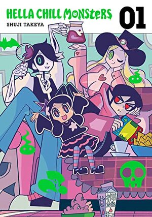 Hella Chill Monsters, Vol 1 by Shuji Takeya
