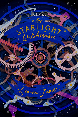 The Starlight Watchmaker by Wren James