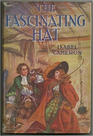 The Fascinating Hat by Isabel Cameron