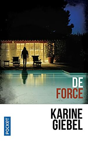 De Force by Karine Giebel