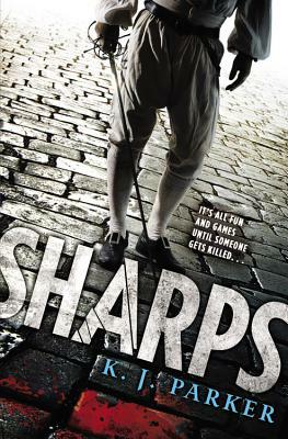 Sharps by K.J. Parker