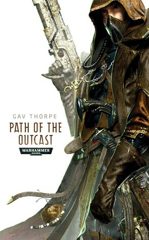 Path of the Outcast by Gav Thorpe