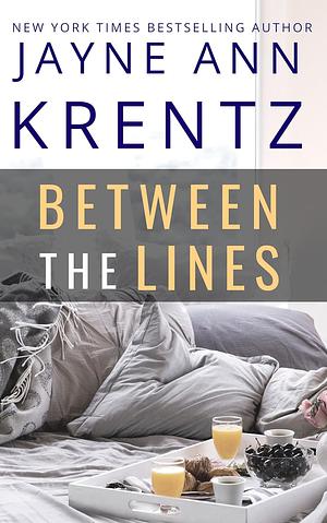 Between the Lines by Jayne Ann Krentz