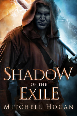 Shadow of the Exile by Mitchell Hogan