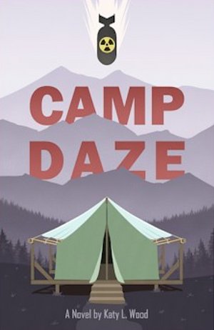 Camp Daze by Katy L. Wood