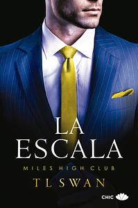 La Escala by T.L. Swan