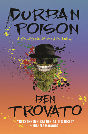 Durban Poison by Ben Trovato