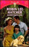 Hometown Girl by Robin Lee Hatcher