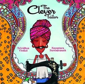 The Clever Tailor by Srividhya Venkat, Nayantara Surendranath