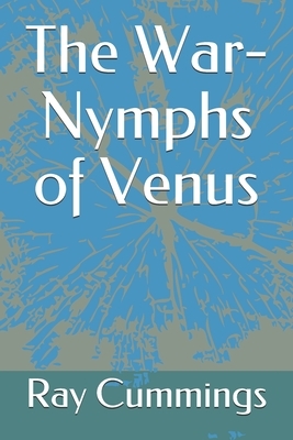 The War-Nymphs of Venus by Ray Cummings, Frank Rudolph Paul