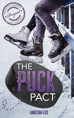 The Puck Pact: Prequel by Dakotah Fox