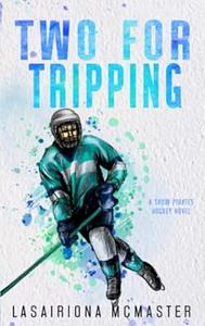 Two for Tripping by Lasairiona McMaster