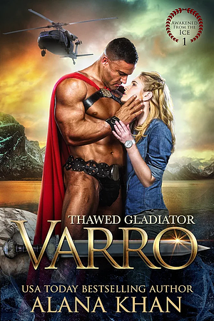 Thawed Gladiator: Varro by Alana Khan