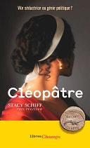 Cléopâtre by Laurence Decréau, Stacy Schiff