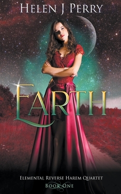Earth: Elemental Reverse Harem Quartet by Helen J. Perry