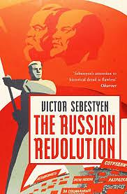 The Russian Revolution by Victor Sebestyen