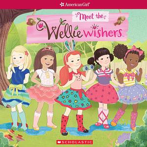 Meet the WellieWishers by Scholastic, Judy Katschke