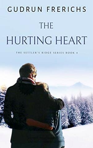 The Hurting Heart by Gudrun Frerichs, Gudrun Frerichs