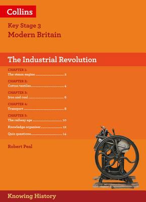 Ks3 History the Industrial Revolution by Robert Peal